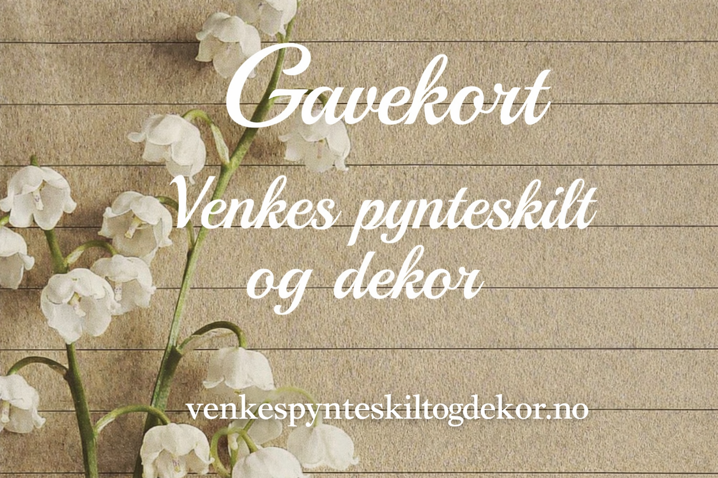 Gavekort - Venkes pynteskilt og dekor