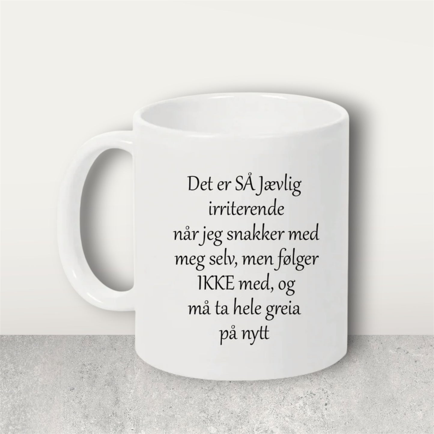 Morsom kopp til den som prater med seg selv