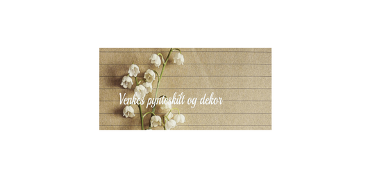 Venkes pynteskilt og dekor- gavekort