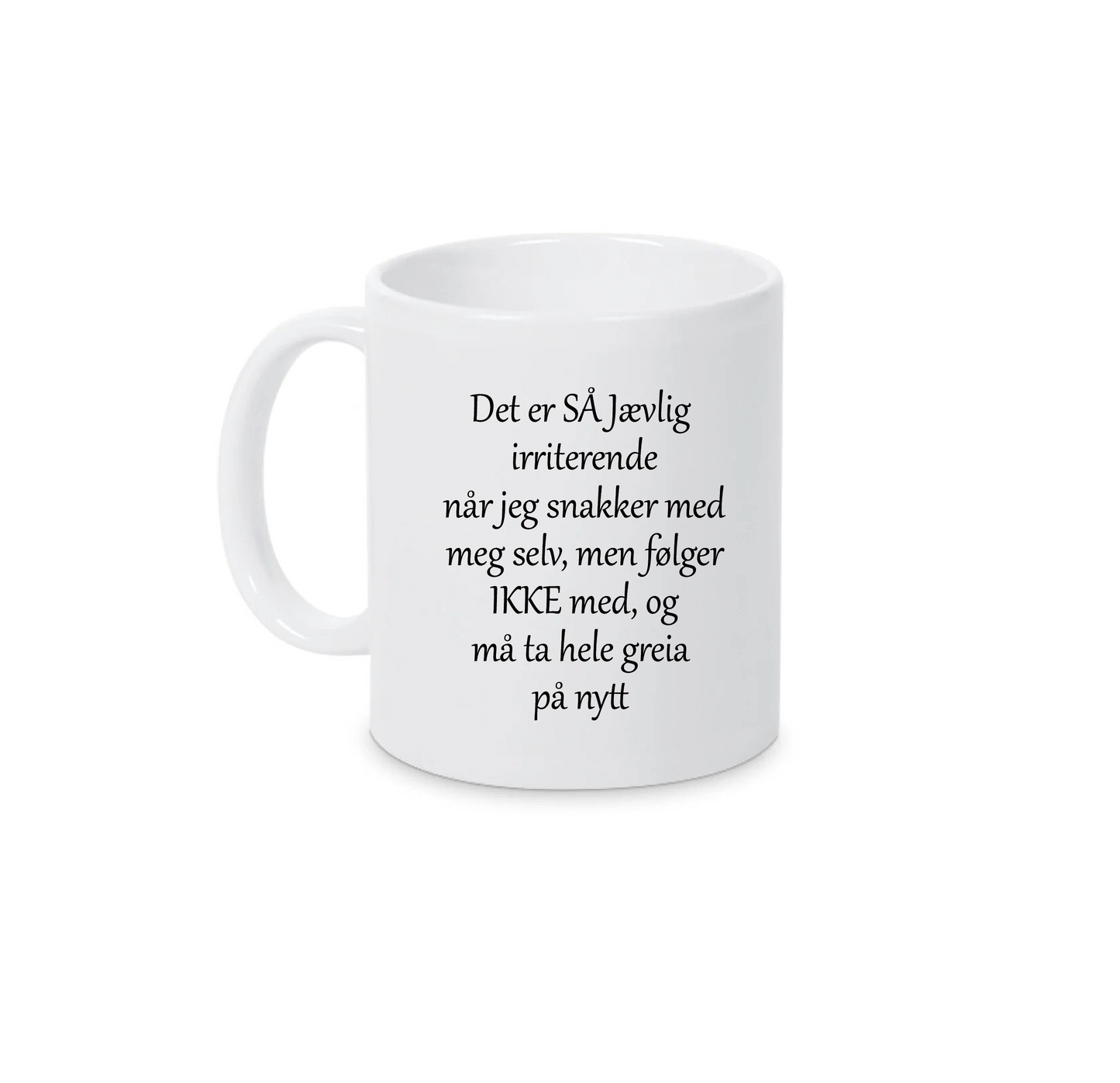 Morsom kopp til den som prater med seg selv